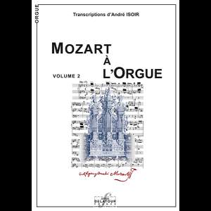 Wolfgang Amadeus Mozart: Mozart a l'Orgue Vol. 2