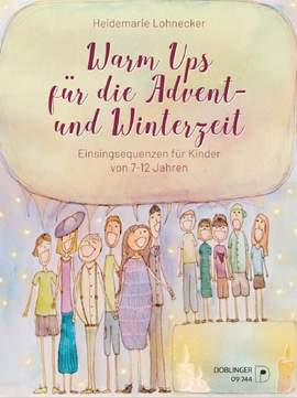Heidemarie Lohnecker: Warm-Ups Für die Advent- und Winterzeit