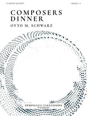 Otto M. Schwarz: Composers Dinner - for Clarinet Quartet
