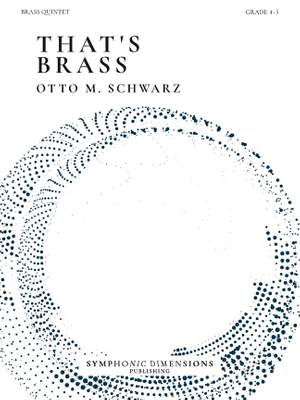 Otto M. Schwarz: That´s Brass - for Brass Quintet