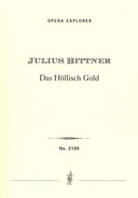 Bittner, Julius: Das Höllisch Gold. Ein deutsches Singspiel in einem Aufzug
