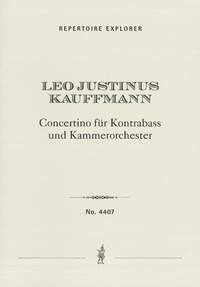 Kauffmann, Leo Justinus: Concertino für Kontrabass und Kammerorchester