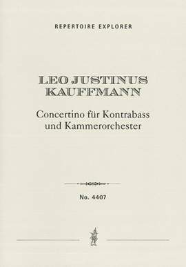 Kauffmann, Leo Justinus: Concertino für Kontrabass und Kammerorchester