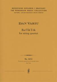 Variu, Dan: BarTikTók for string quartet