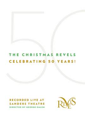 The Christmas Revels: Celebrating 50 Years! (Live)