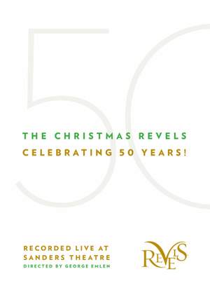 The Christmas Revels: Celebrating 50 Years! (Live)