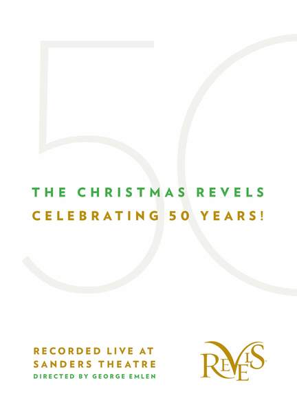 The Christmas Revels: Celebrating 50 Years! (Live)