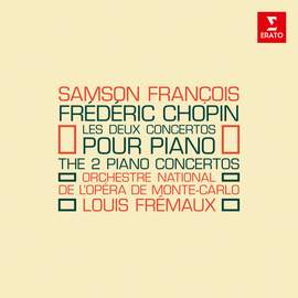 Chopin: Les deux concertos pour piano, Op. 11 & 21