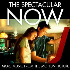 The Spectacular Now (More Music from the Motion Picture) Product Image