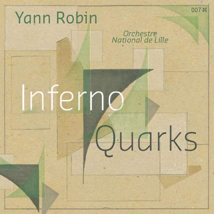 Yann Robin: Inferno & Quarks