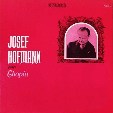 Josef Hofmann Plays Chopin