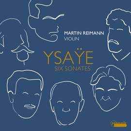 Ysaÿe: 6 Sonatas for Solo Violin, Op. 27
