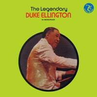 The Legendary Duke Ellington: In Memoriam
