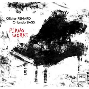 Olivier Penard & Orlando Bass: Piano Works
