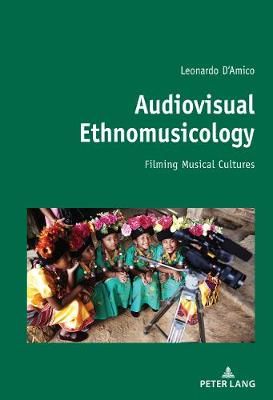 Audiovisual Ethnomusicology: Filming musical cultures