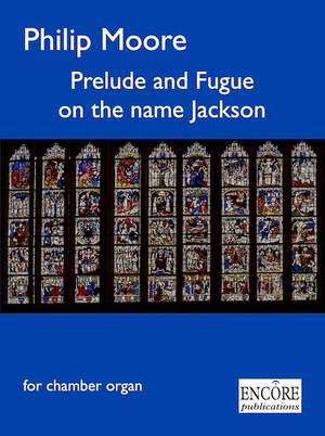 Philip Moore: Prelude and Fugue on the name Jackson