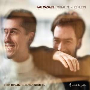 Pau Casals: Miralls - Reflets