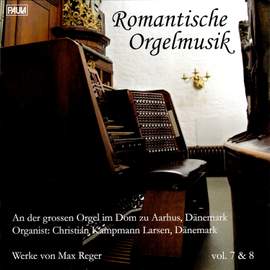 Romantische Orgelmusik Vol. 7 & 8