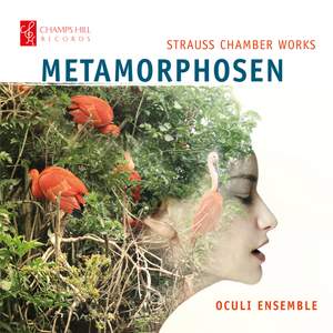 Metamorphosen: Strauss Chamber Works