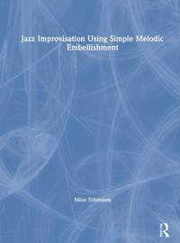 Jazz Improvisation Using Simple Melodic Embellishment