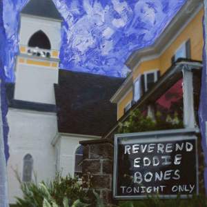 The Reverend Eddie Bones (7')