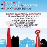 2019 Texas Music Educators Association (TMEA): Doerre Independent School Symphony Orchestra [Live]