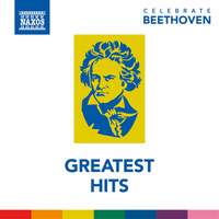 Celebrate Beethoven: Greatest Hits