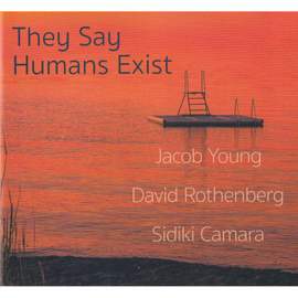 They Say Humans Exist