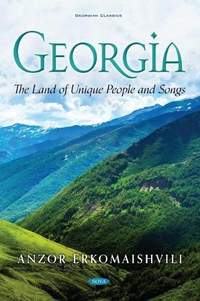 Georgia: The Land of Unique People and Songs
