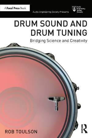 Drum Sound and Drum Tuning: Bridging Science and Creativity