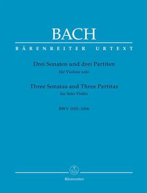 Johann Sebastian Bach: Drei Sonaten und drei Partiten