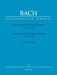 Bach, JS: Three Sonatas and Three Partitas for Solo Violin BWV 1001-1006