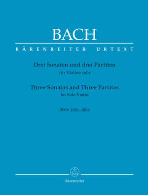 Bach, JS: Three Sonatas and Three Partitas for Solo Violin BWV 1001-1006