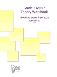 Matt Smith: Grade 5 Music Theory Workbook