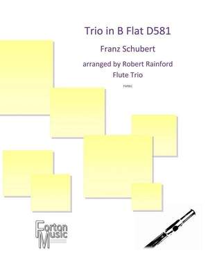 Franz Schubert: Trio D.581