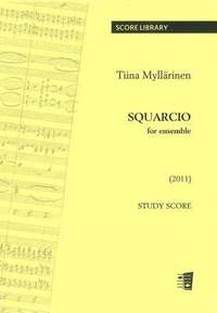 Tiina Myllarinen: Squarcio For Ensemble