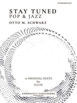 Otto M. Schwarz: Stay Tuned - Pop & Jazz - for Flute
