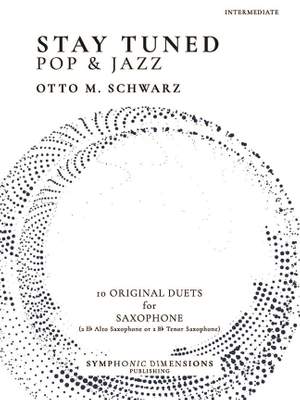 Otto M. Schwarz: Stay Tuned - Pop & Jazz - for Saxophone