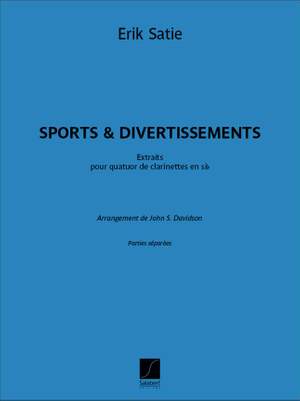 Erik Satie: Sports et Divertissements - Extraits