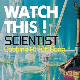 Watch This - Dubbing At Tuff Gong