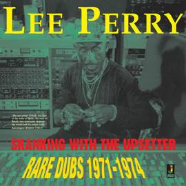 Skanking With the Upsetter