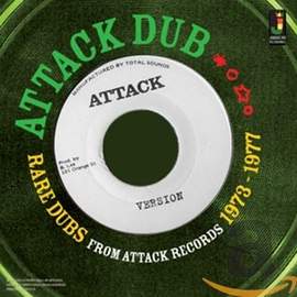 Attack Dub - Rare Dubs From Attack Records