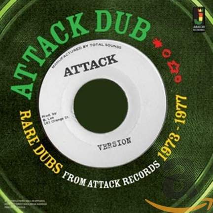 Attack Dub - Rare Dubs From Attack Records