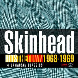 Skinhead Hits the Town 1968-1969