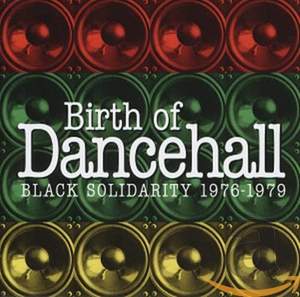 Birth of Dancehall - Black Solidarity 1976-1979
