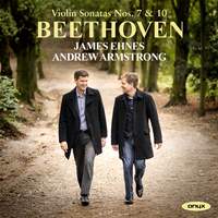 Beethoven: Violin Sonatas Nos. 7 & 10