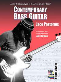 CONTEMPORARY BASS GUITAR, Jaco Pastorius: An in-depth analysis of "Modern Electric Bass"