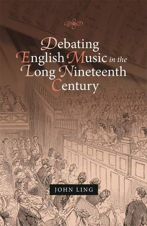 Debating English Music in the Long Nineteenth Century
