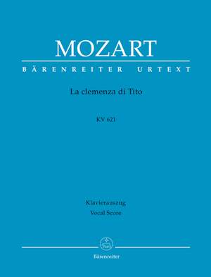 Mozart, Wolfgang Amadeus: La clemenza di Tito K. 621