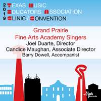 2019 Texas Music Educators Association (TMEA): Grand Prairie Fine Arts Academy Singers [Live]